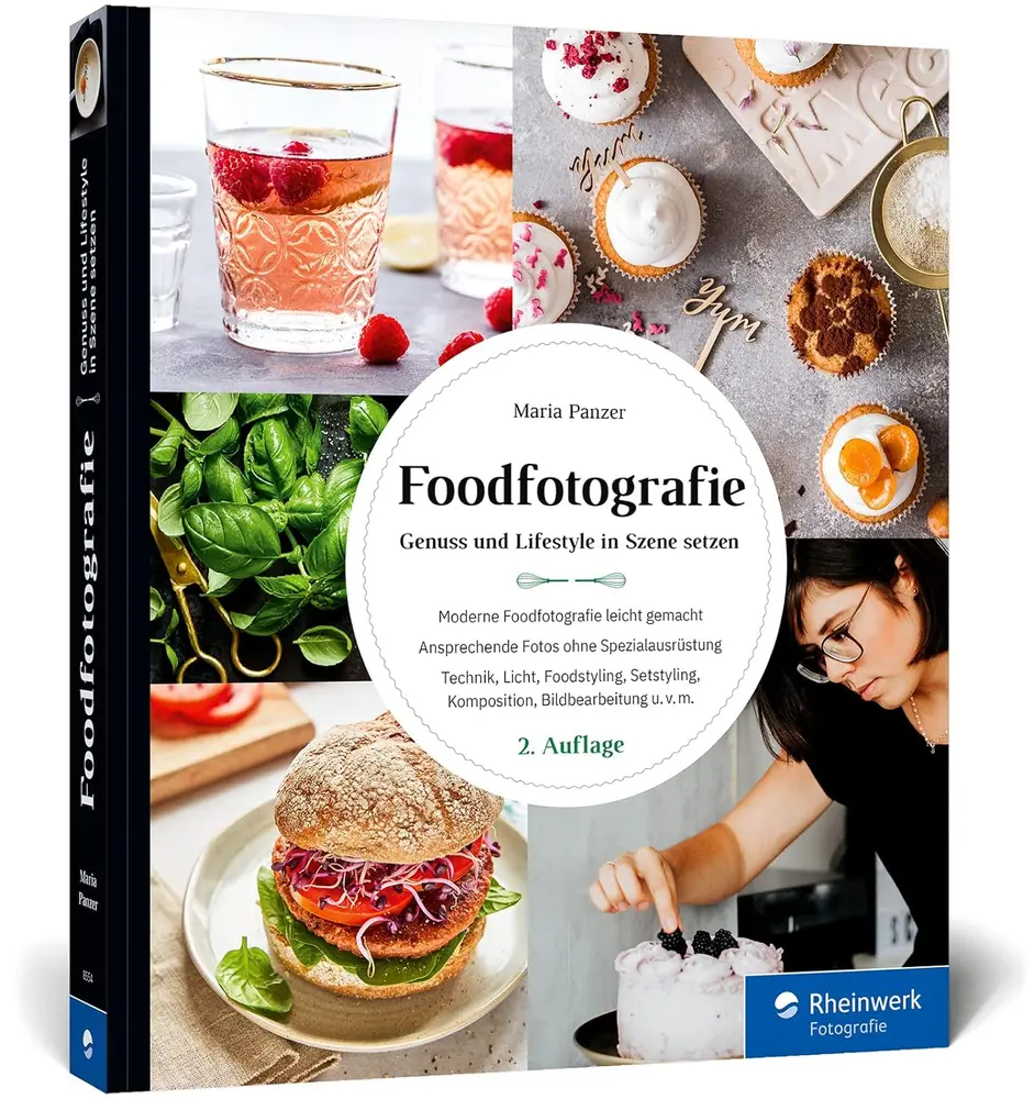 Cover: Foodfotografie: Ansprechende Foodfotos ohne Spezialausrüstung. Praktische Tipps zu Licht, Requisiten, Setstyling und Komposition