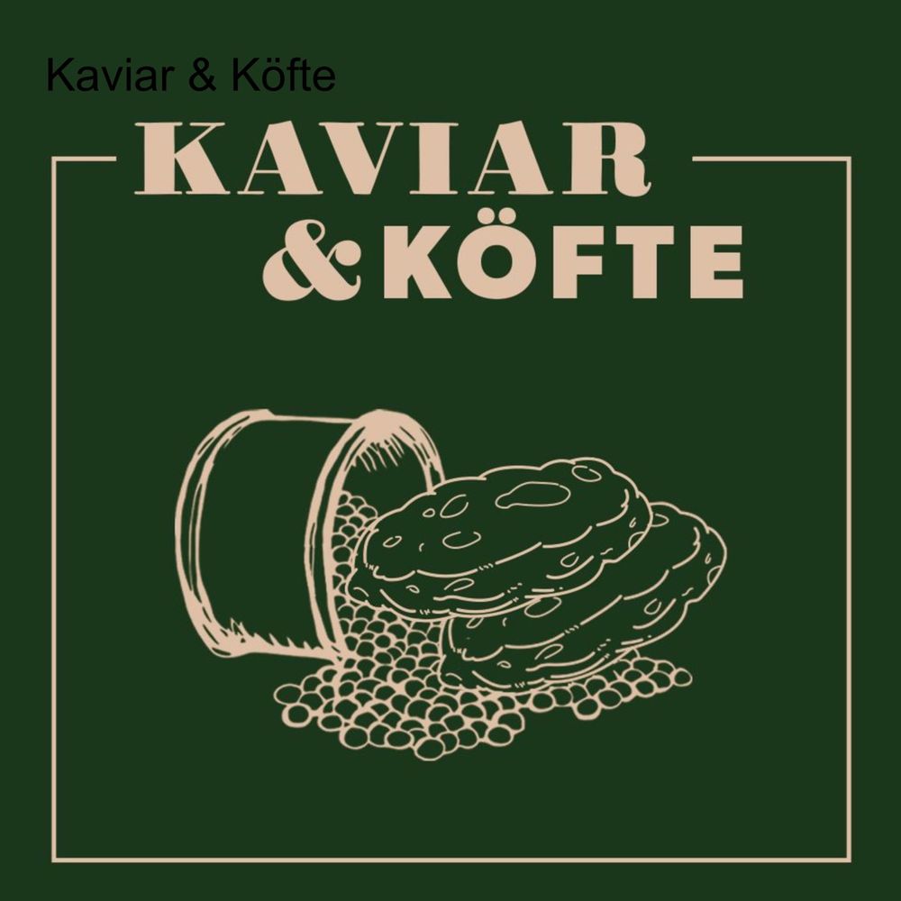 Podcast Logo Kaviar & Köfte